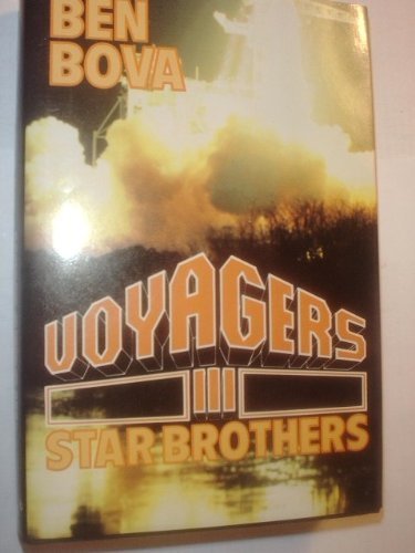 Voyagers III: Star Brothers (9780312932152) by Bova, Dr Ben