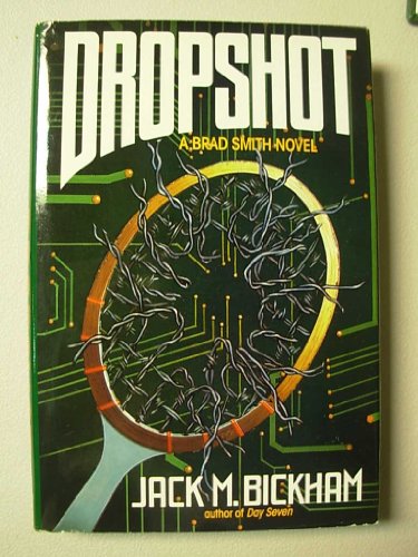 9780312932282: Dropshot: A Brad Smith Novel