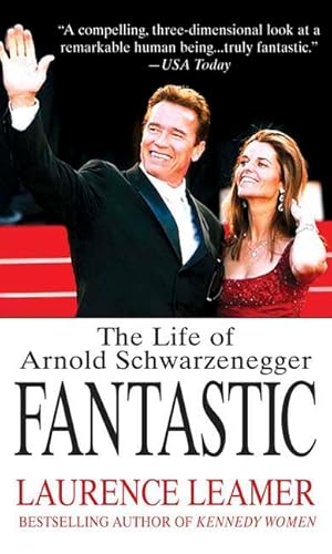 Beispielbild fr Fantastic: The Life of Arnold Schwarzenegger zum Verkauf von Books-FYI, Inc.