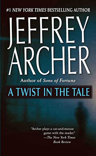 A Twist in the Tale: The Perfect Murder; Clean Sweep Ignatius; A la carte; Not the Real Thing; Just Good Friends; The Steal; Colonel Bullfrog; Check Mate; Honour Among Thieves; A Chapter of Accidents; The Loophole; Christina Rosenthal - Archer, Jeffrey