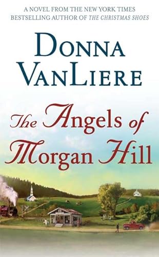 Imagen de archivo de The Angels of Morgan Hill a la venta por Better World Books: West