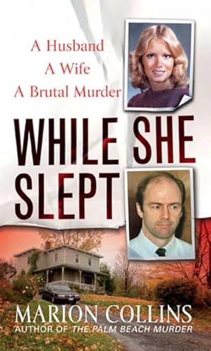 Beispielbild fr While She Slept: A Husband, a Wife, a Brutal Murder zum Verkauf von BooksRun