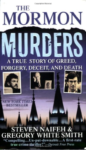 Stock image for The Mormon Murders : A True Story of Greed, Forgery, Deceit and Death for sale by Better World Books