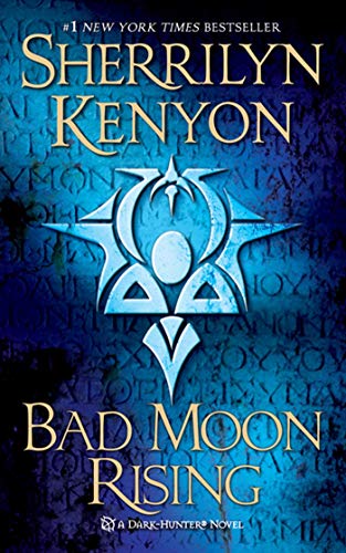 Beispielbild fr Bad Moon Rising: A Dark-Hunter Novel (Dark-Hunter Novels) zum Verkauf von SecondSale