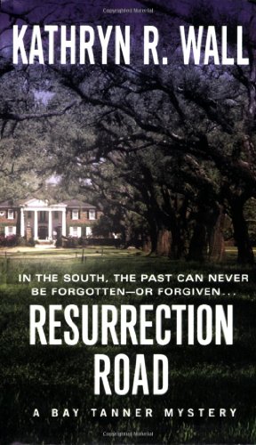 9780312935344: Resurrection Road (Bay Tanner Mystery)