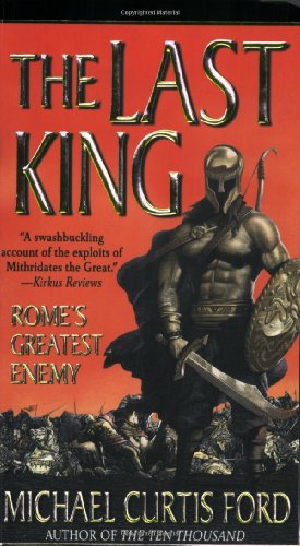 Beispielbild fr The Last King: Rome's Greatest Enemy zum Verkauf von Front Cover Books