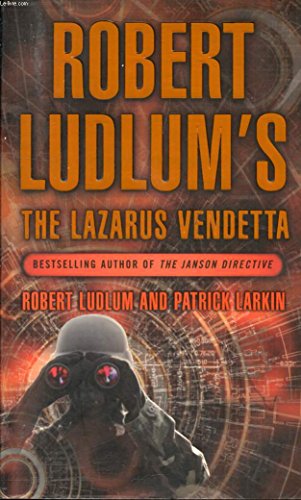 The Lazarus Vendetta: A Covert-One Novel - Ludlum, Robert and Keith Ferrell