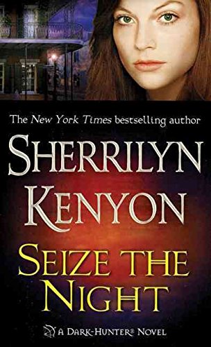 9780312937966: [(Seize the Night)] [Author: Sherrilyn Kenyon] published on (January, 2005)