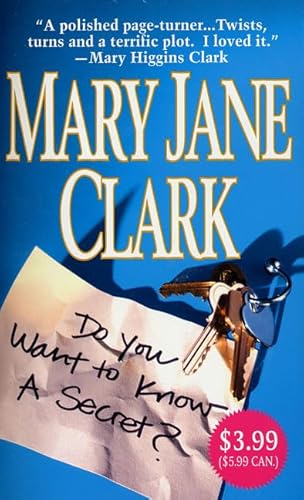 Do You Want to Know a Secret?: A Novel (9780312938086) by Clark, Mary Jane