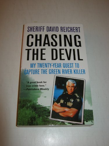 Stock image for Chasing the Devil: My Twenty-Year Quest to Capture the Green River Killer for sale by SecondSale