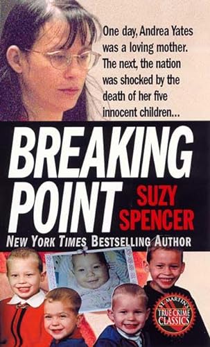 Stock image for Breaking Point (St. Martin's True Crime Library) for sale by Wonder Book