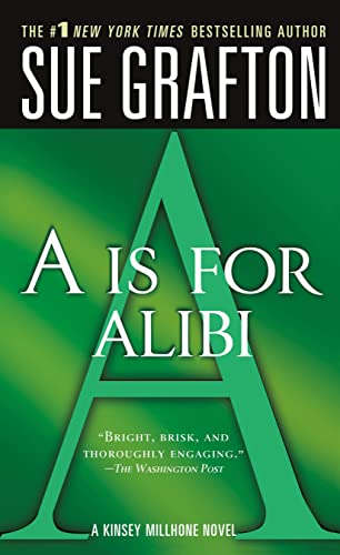 Beispielbild fr A" is for Alibi (The Kinsey Millhone Alphabet Mysteries, No 1) zum Verkauf von SecondSale