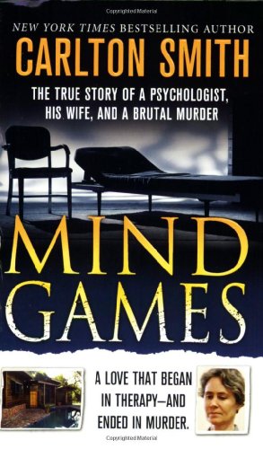 Beispielbild fr Mind Games: The True Story of a Psychologist, His Wife, and a Brutal Murder (True Crime (St. Martin's Paperbacks)) zum Verkauf von Wonder Book