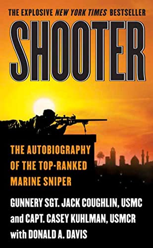 Beispielbild fr Shooter : The Autobiography of the Top-Ranked Marine Sniper zum Verkauf von Better World Books