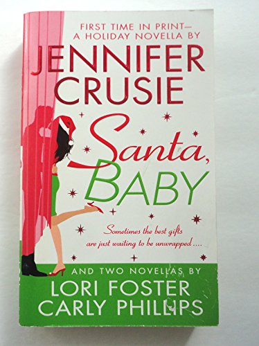 Santa, Baby (9780312939762) by Crusie, Jennifer; Foster, Lori; Phillips, Carly