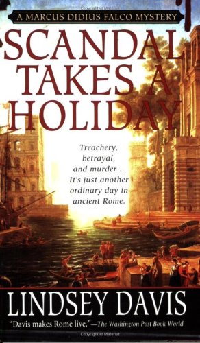 Stock image for Scandal Takes a Holiday (Marcus Didius Falco Mysteries) for sale by Wonder Book