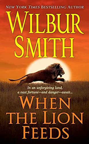 9780312940669: When the Lion Feeds (Courtney Family Adventures)