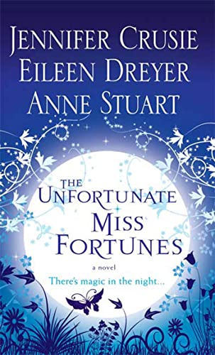 9780312940980: The Unfortunate Miss Fortunes: The Only Thing Wilder Than Their Magic is Their Men...