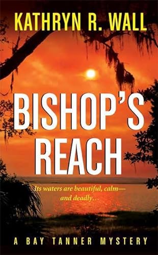 Stock image for Bishop's Reach: A Bay Tanner Mystery (Bay Tanner Mysteries) for sale by BooksRun