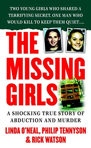 Beispielbild fr The Missing Girls: A Shocking True Story of Abduction and Murder (St. Martin's True Crime Library) zum Verkauf von SecondSale