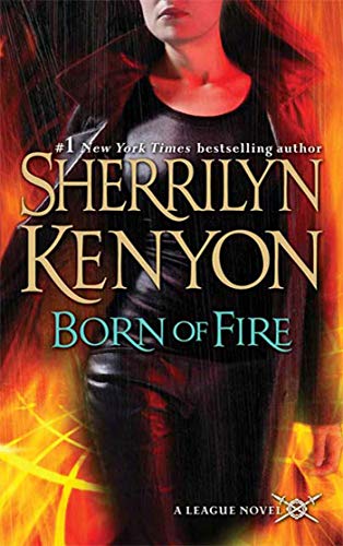 Beispielbild fr Born of Fire (The League, Book 2) zum Verkauf von SecondSale