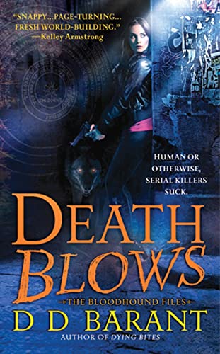 Stock image for Death Blows: The Bloodhound Files for sale by WorldofBooks