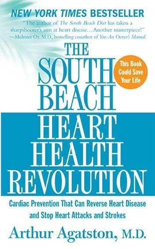 Imagen de archivo de The South Beach Heart Health Revolution: Cardiac Prevention That Can Reverse Heart Disease and Stop Heart Attacks and Strokes a la venta por WorldofBooks