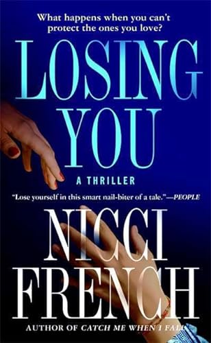 Losing You (9780312943165) by French, Nicci