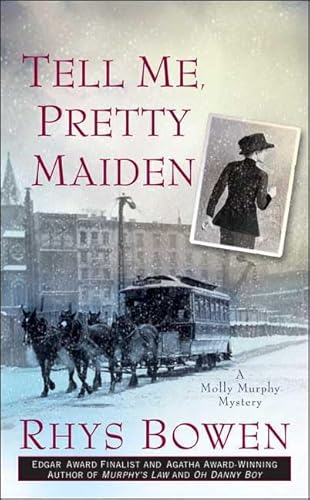 Imagen de archivo de Tell Me, Pretty Maiden (Molly Murphy Mysteries) a la venta por Your Online Bookstore