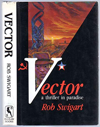 Beispielbild fr Vector, a Thriller in Paradise zum Verkauf von Curious Book Shop