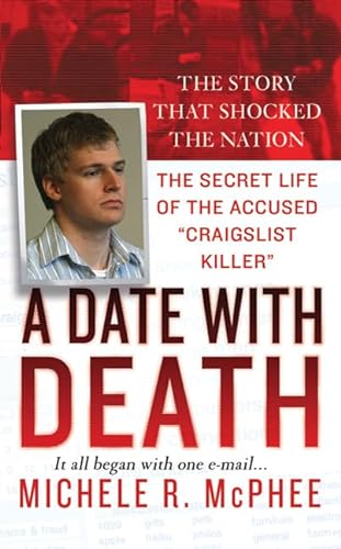 Beispielbild fr A Date with Death: The Secret Life of the Accused "Craigslist Killer" (St. Martin's True Crime Library) zum Verkauf von medimops