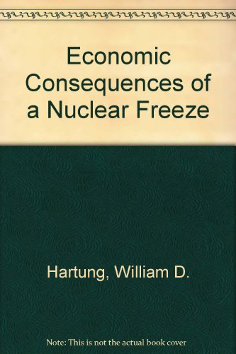 9780312945145: Economic Consequences of a Nuclear Freeze