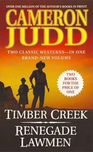 Stock image for Timber Creek/Renegade Lawmen for sale by ThriftBooks-Atlanta