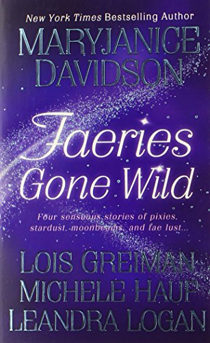 Beispielbild fr Faeries Gone Wild zum Verkauf von Better World Books