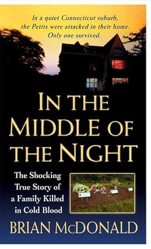 Beispielbild fr In the Middle of the Night: The Shocking True Story of a Family Killed in Cold Blood (St. Martin's True Crime Library) zum Verkauf von Wonder Book