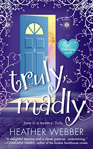 Stock image for Truly, Madly: A Lucy Valentine Novel for sale by SecondSale