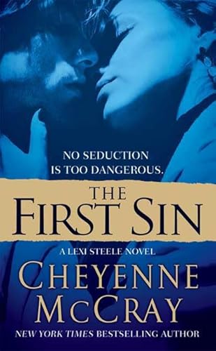 The First Sin: A Lexi Steele Novel (9780312946449) by McCray, Cheyenne