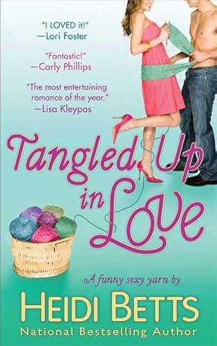 Tangled Up in Love : Chicks with stick book #1