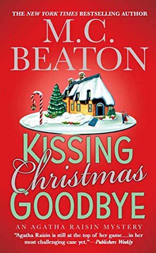 9780312946777: Kissing Christmas Goodbye (Agatha Raisin)