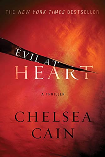 9780312946784: Evil at Heart: A Thriller (Archie Sheridan & Gretchen Lowell, 3)