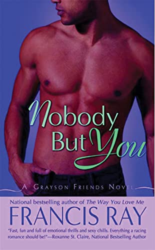 Beispielbild fr Nobody But You: A Grayson Friends Novel zum Verkauf von Your Online Bookstore