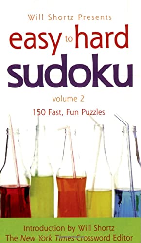 Stock image for Will Shortz Presents Easy to Hard Sudoku Volume 2 for sale by SecondSale