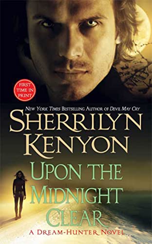 Beispielbild fr Upon The Midnight Clear (A Dream-Hunter Novel, Book 2) zum Verkauf von Wonder Book