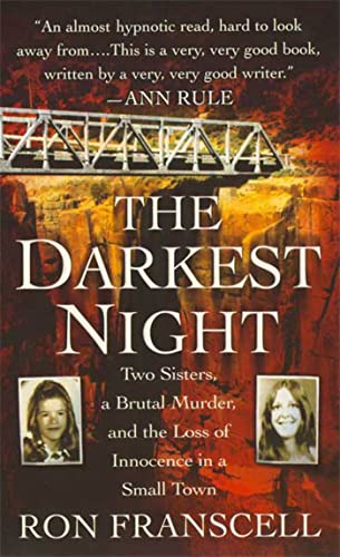 Stock image for The Darkest Night: Two Sisters, a Brutal Murder, and the Loss of Innocence in a Small Town for sale by SecondSale