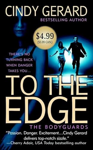 Beispielbild fr To the Edge (The Bodyguards, Book 1) zum Verkauf von SecondSale