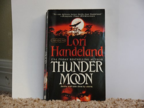 Thunder Moon (Nightcreature, Book 8) (9780312949181) by Handeland, Lori