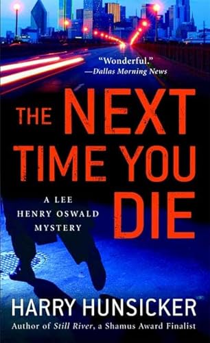 Stock image for The Next Time You Die (Lee Henry Oswald Mystery Series #2) for sale by Half Price Books Inc.