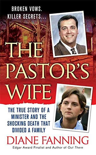 Beispielbild fr The Pastor's Wife: The True Story of a Minister and the Shocking Death That Divided a Family zum Verkauf von WorldofBooks