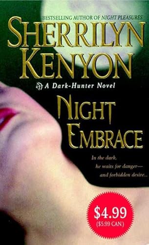 Night Embrace (Dark-Hunter, Book 3) (9780312949372) by Kenyon, Sherrilyn