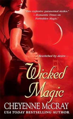 Beispielbild fr Wicked Magic (Magic Series, Book 3) zum Verkauf von SecondSale